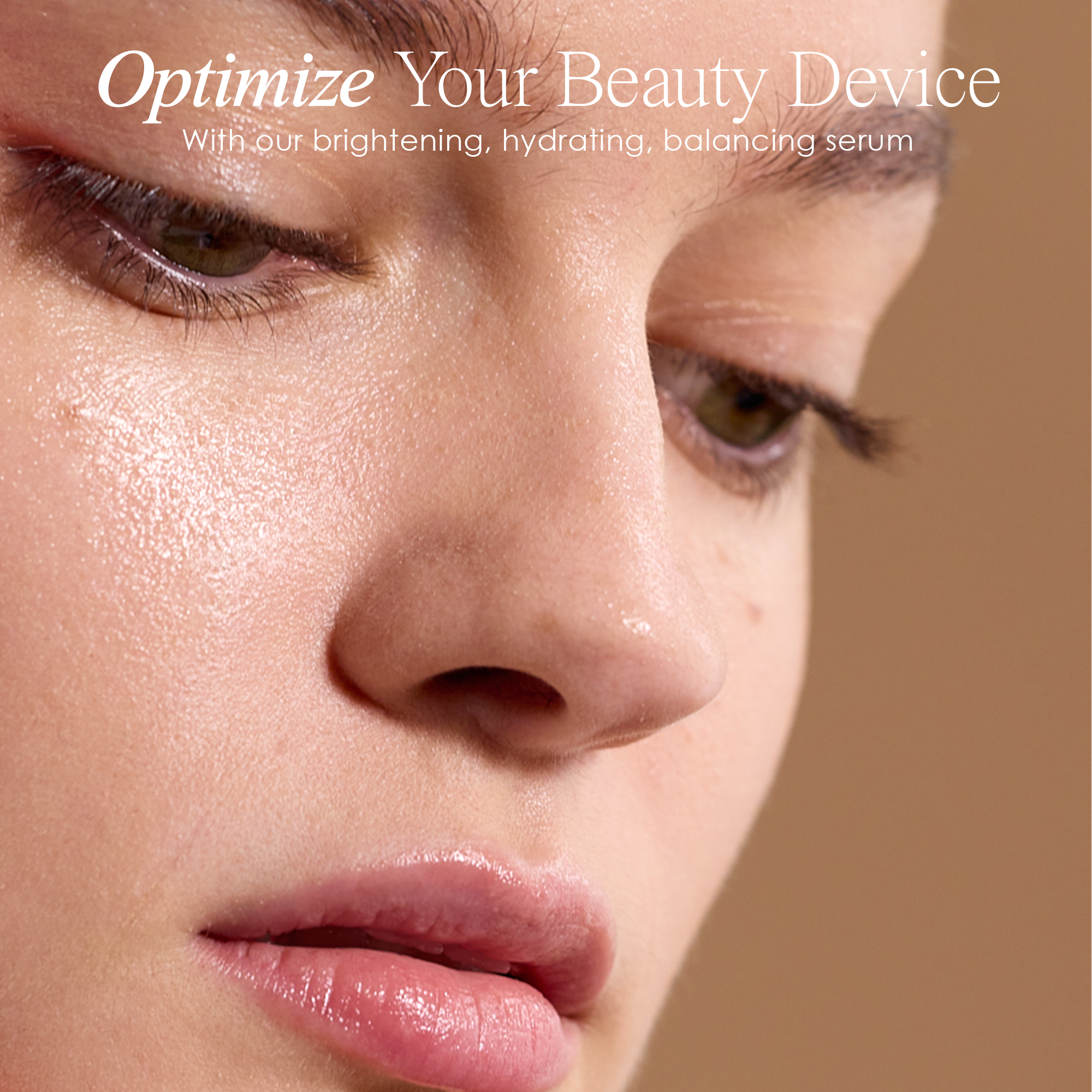 Optimize your beauty device with the brightening, hydrating balance serum - Lift & Plump Hydration Gel